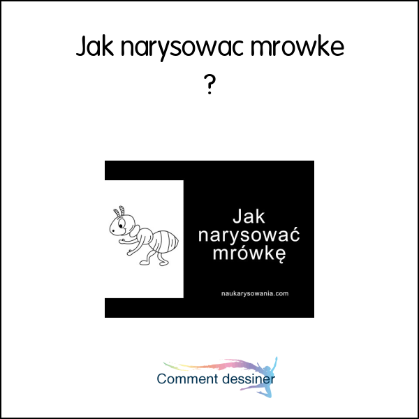 Jak narysować mrówkę